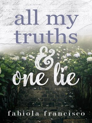 cover image of All My Truths & One Lie